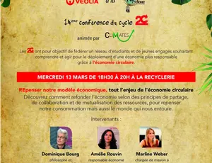 REpenser notre modèle économique, tout l’enjeu de l’économie circulaire Conférence 2C du 13 mars 2019